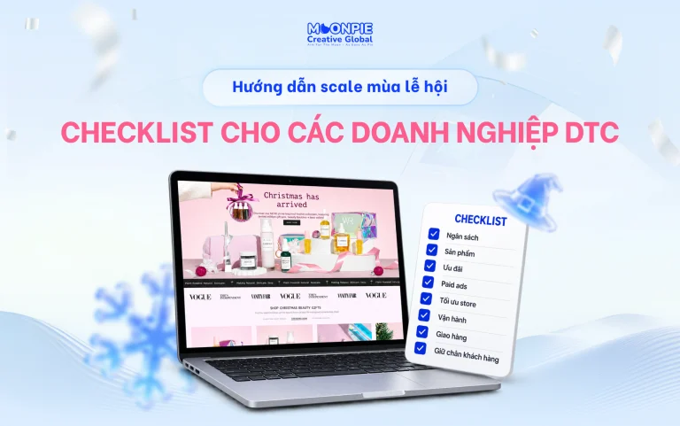 Hướng dẫn scale mùa lễ hội cho doanh nghiệp DTC: Từ chiến lược đến thực thi